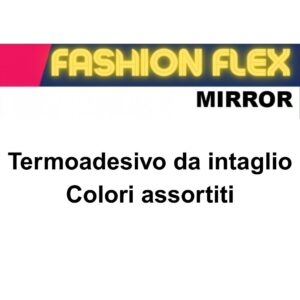 Film Termoadesivo da intaglio - Fashion Mirror Colorazioni assortite: 0.5 x 1 mt
